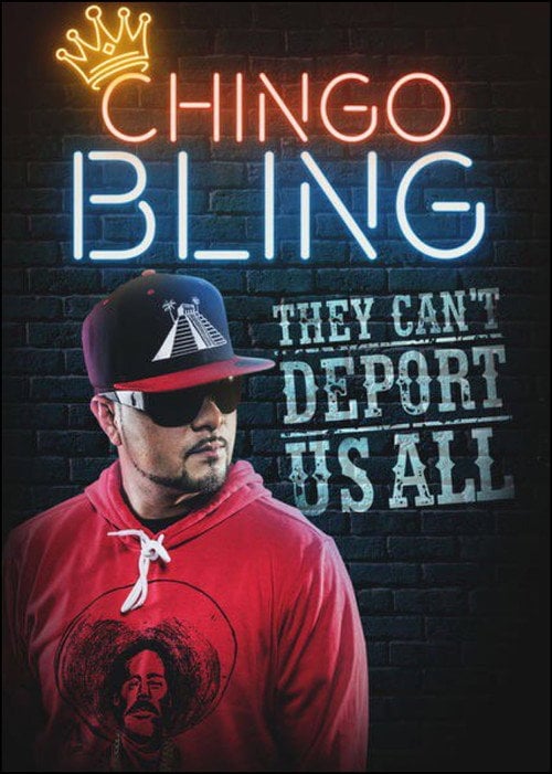 Movie poster for Chingo Bling: They Can't Deport Us All (2017)