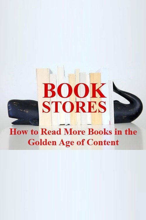 Movie poster for BOOKSTORES: How to Read More Books in the Golden Age of Content (2018)