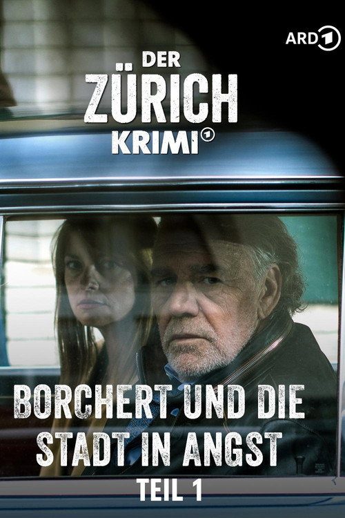 Movie poster for Der Zürich-Krimi: Borchert und die Stadt in Angst (1) (2024)