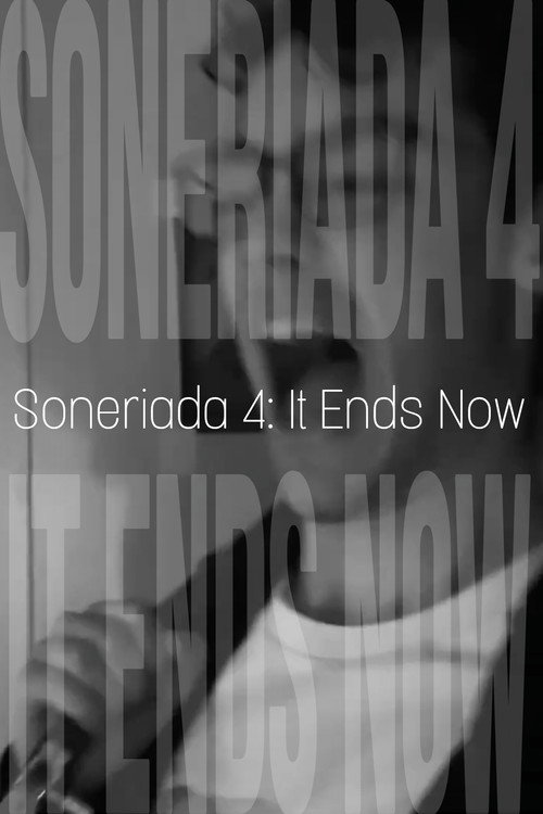 Movie poster for Soneriada 4: It Ends Now (2025)