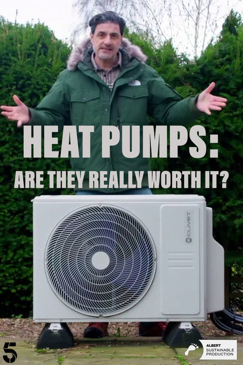 Movie poster for Heat Pumps: Are They Really Worth It? (2025)