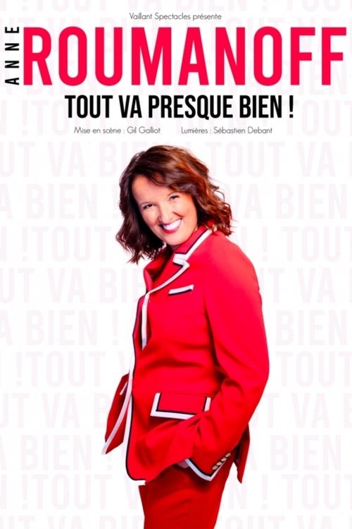 Movie poster for Anne Roumanoff - Tout va presque bien ! (2022)