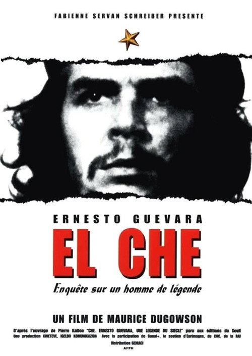 Movie poster for El Che, Ernesto Guevara, enquête sur un homme de légende (1997)