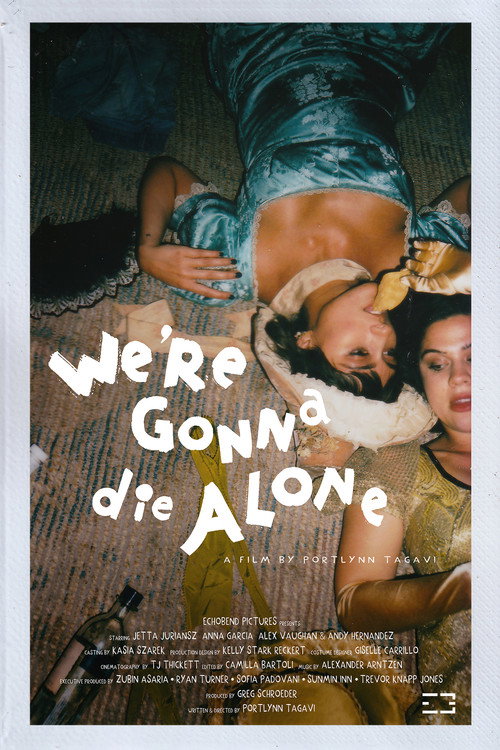 Movie poster for We're Gonna Die Alone