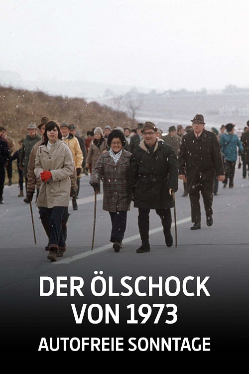 Movie poster for Der Ölschock von 1973 - Autofreie Sonntage (2023)