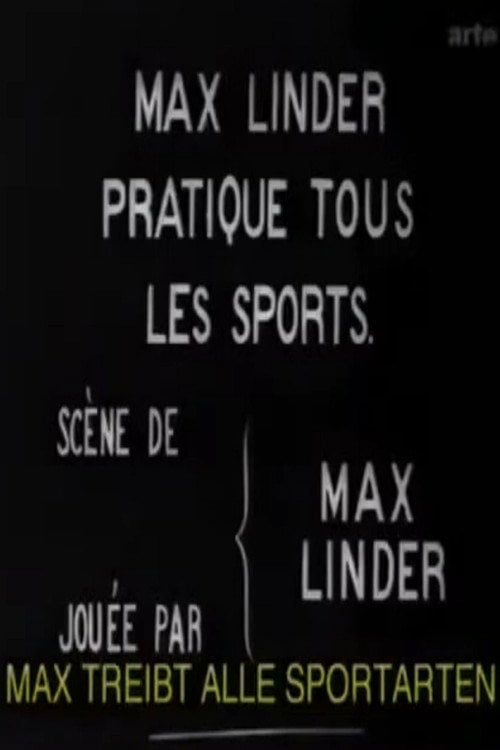 Movie poster for Max Linder Does All the Sports (1913)