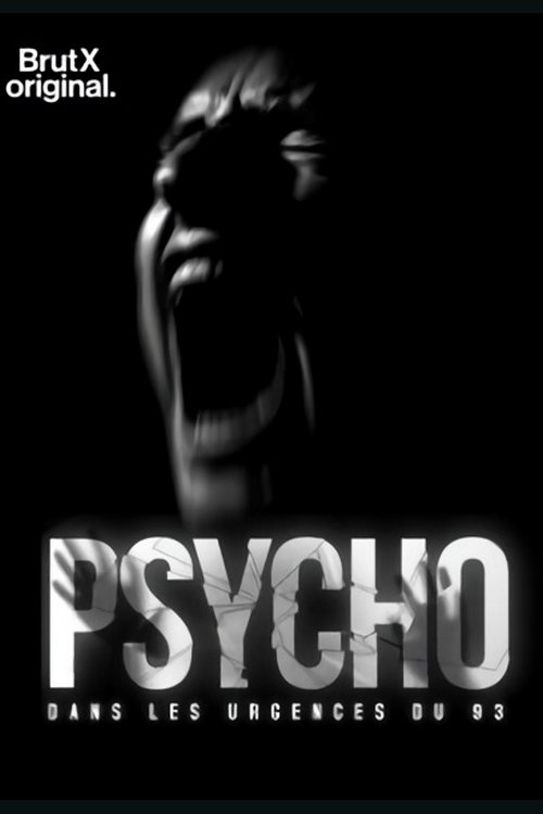 Movie poster for Psycho : dans les urgences du 93 (2020)