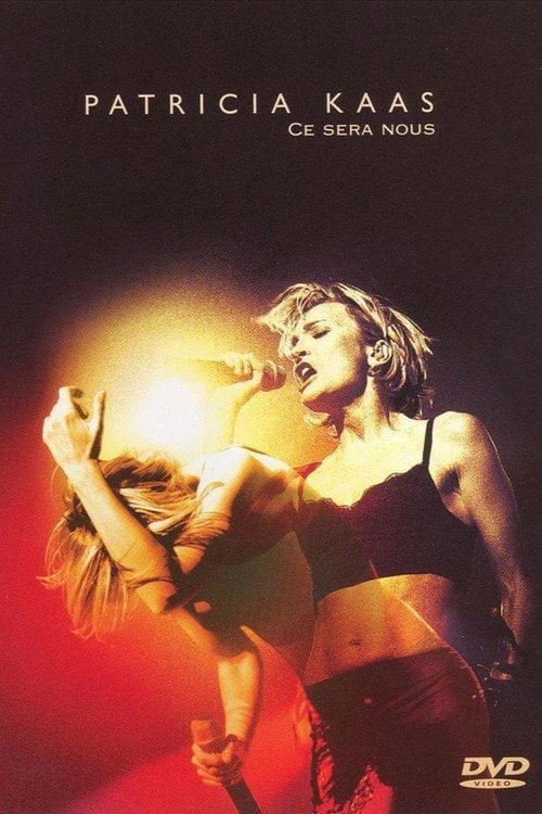 Movie poster for Patricia Kaas - Ce Sera Nous (2000)