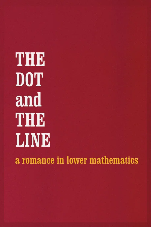Movie poster for The Dot and the Line: A Romance in Lower Mathematics (1965)