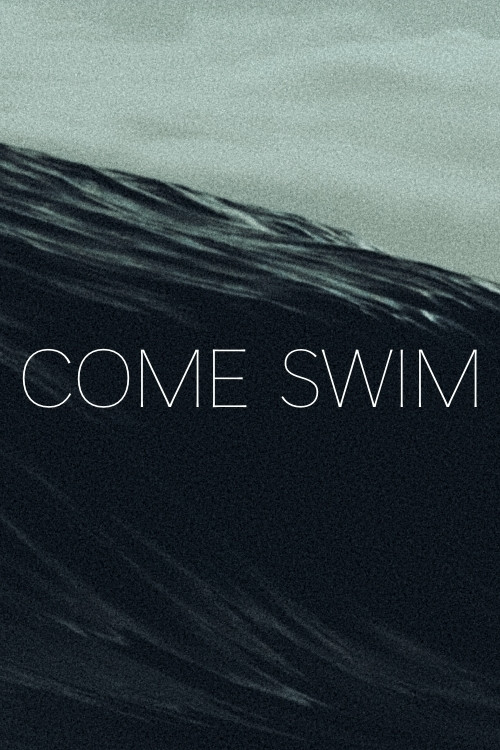 Movie poster for Come Swim (2017)
