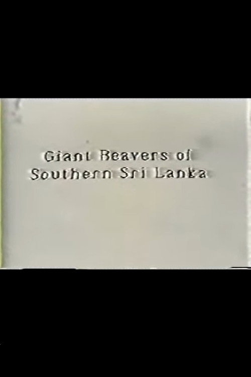 Movie poster for Giant Beavers of Southern Sri Lanka (1989)