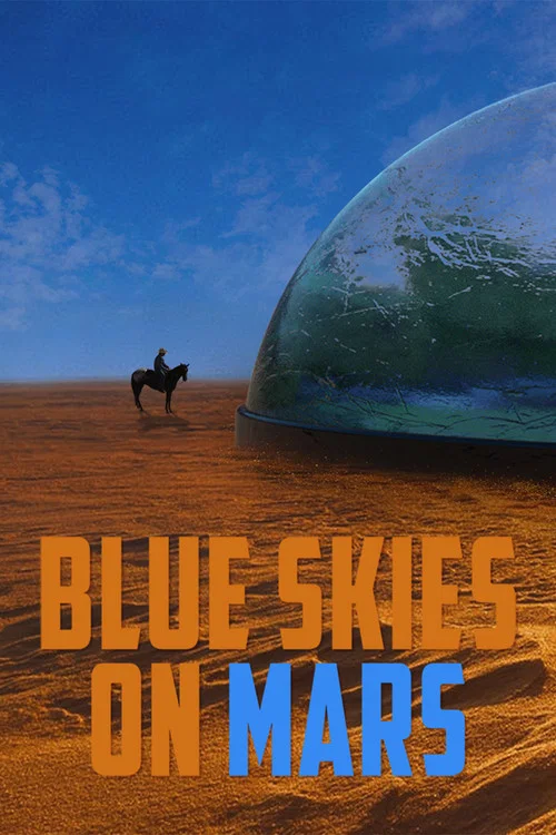 Movie poster for Blue Skies on Mars (2026)