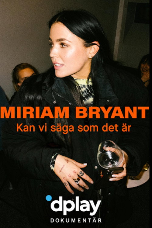 Movie poster for Miriam Bryant: Kan vi säga som det är (2020)