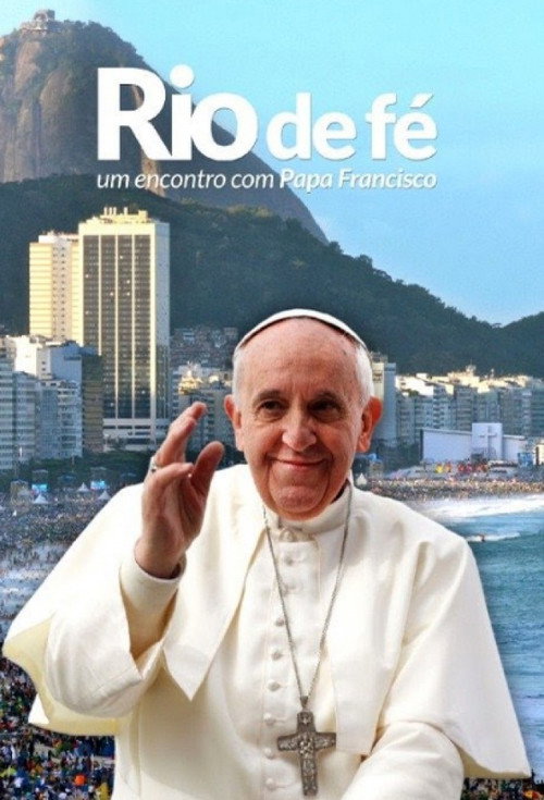 Movie poster for River of Faith - An Encounter with Pope Francis (2013)