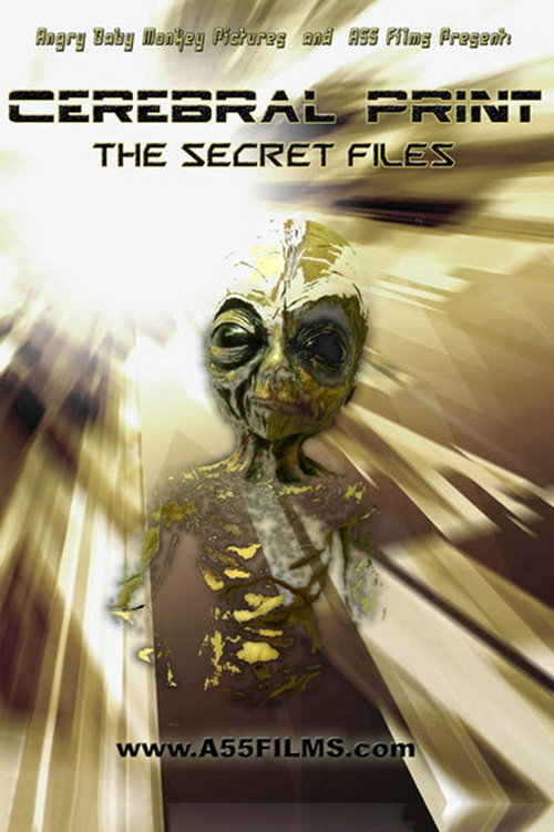 Movie poster for Cerebral Print: The Secret Files (2005)