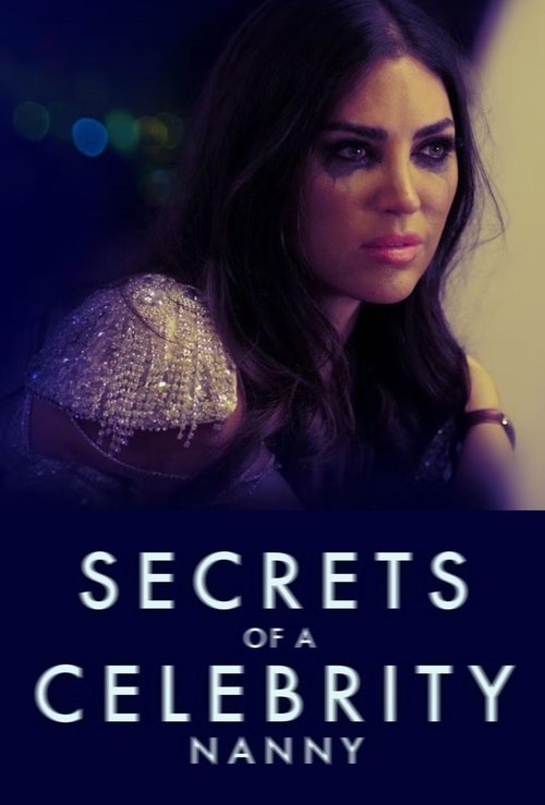 Movie poster for Secrets of a Celebrity Nanny (2023)