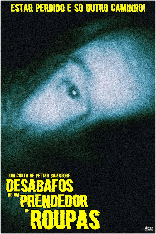 Movie poster for Desabafos de um Prendedor de Roupas (2025)