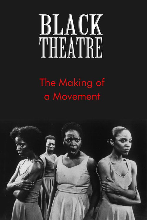 Movie poster for Black Theatre: The Making of a Movement (1978)