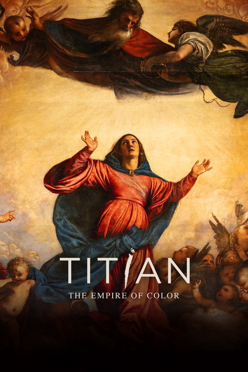 Movie poster for Titian. The Empire of Color (2022)