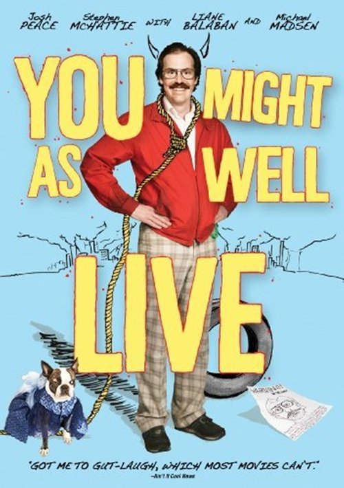 Movie poster for You Might As Well Live (2009)