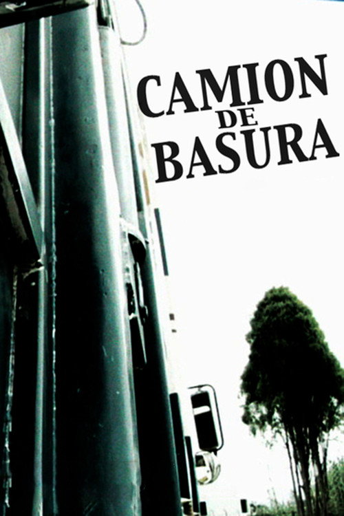 Movie poster for Camión de Basura (2008)