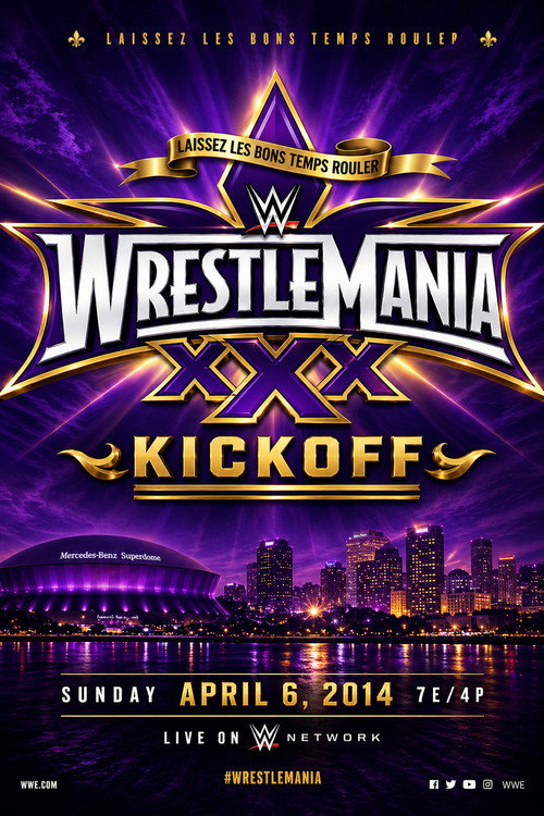 Movie poster for WrestleMania XXX Kickoff (2014)