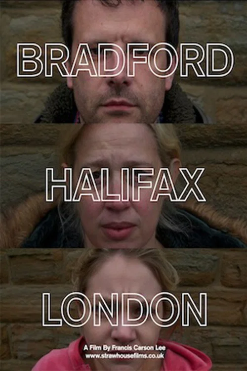 Movie poster for Bradford-Halifax-London (2013)