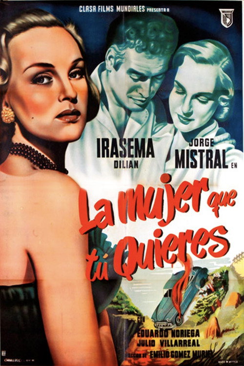 Movie poster for La mujer que tu quieres (1952)
