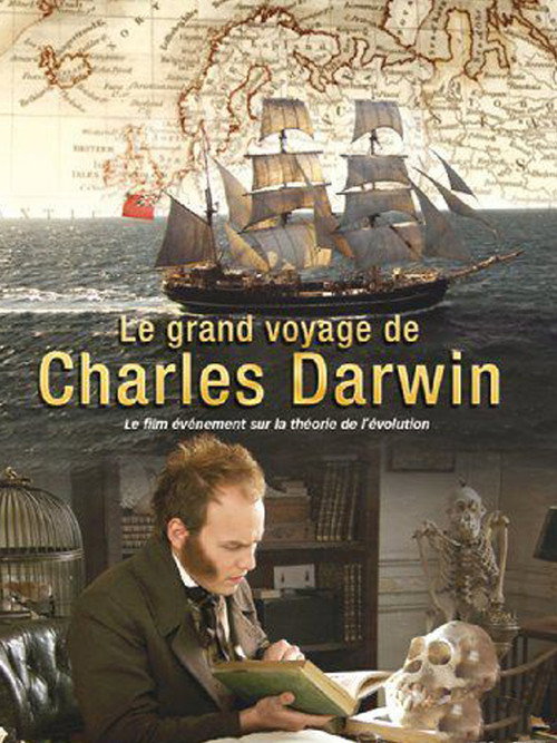 Movie poster for Le Grand voyage de Charles Darwin - Les Origines de la théorie de l'évolution (2013)