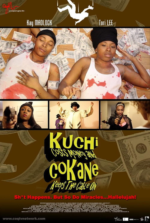Movie poster for Kuchi Costs Money and CoKane Keeps the Cable On (2016)