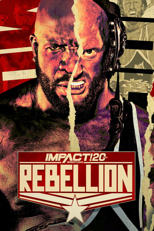 Movie poster for IMPACT Wrestling: Rebellion 2022 (2022)