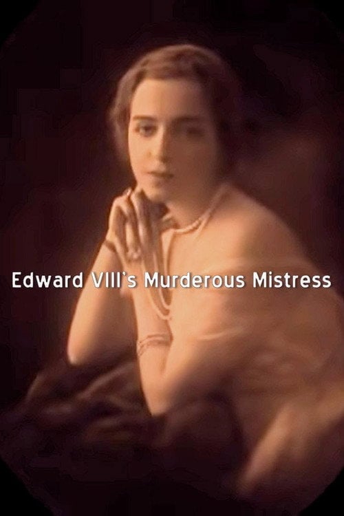 Movie poster for Edward VIII's Murderous Mistress (2013)