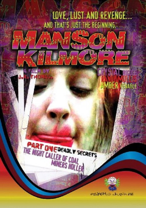 Movie poster for Manson Kilmore: The Night Caller of Coal Miners Holler Part 1: Deadly Secrets (2009)