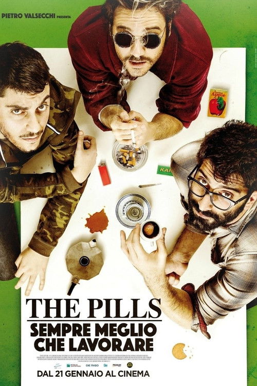Movie poster for The Pills - Sempre meglio che lavorare (2016)