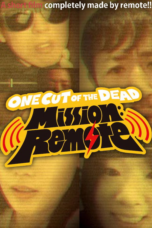 Movie poster for One Cut of the Dead – Mission: Remote (2020)