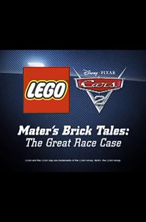 Movie poster for Mater's Brick Tales: The Great Race Case (2011)
