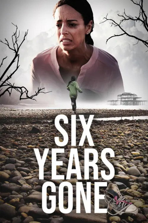 Movie poster for Six Years Gone (2022)
