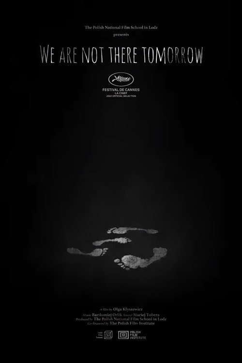 Movie poster for We Are Not There Tomorrow (2022)