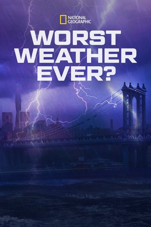 Movie poster for Worst Weather Ever? (2013)