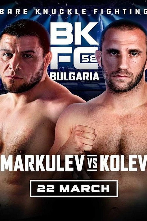 Movie poster for BKFC 58: BULGARIA Markulev vs Kolev (2024)