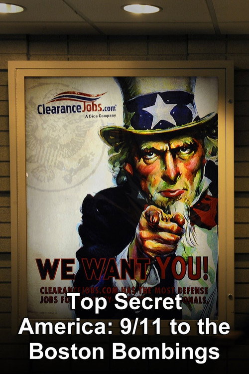 Movie poster for Top Secret America - 9/11 to the Boston Bombings (2011)