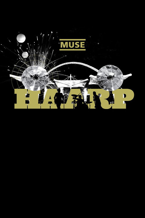 Movie poster for Muse: HAARP - Live from Wembley Stadium (2008)