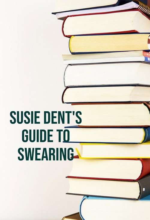 Series poster for Susie Dent's Guide to Swearing (2017)