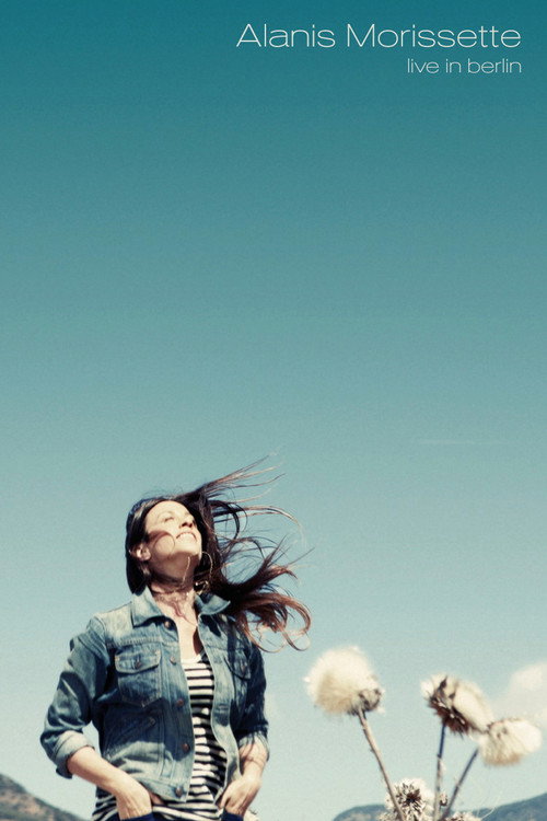 Movie poster for Alanis Morissette: Live In Berlin (2012)