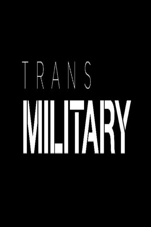 Movie poster for TransMilitary (2018)