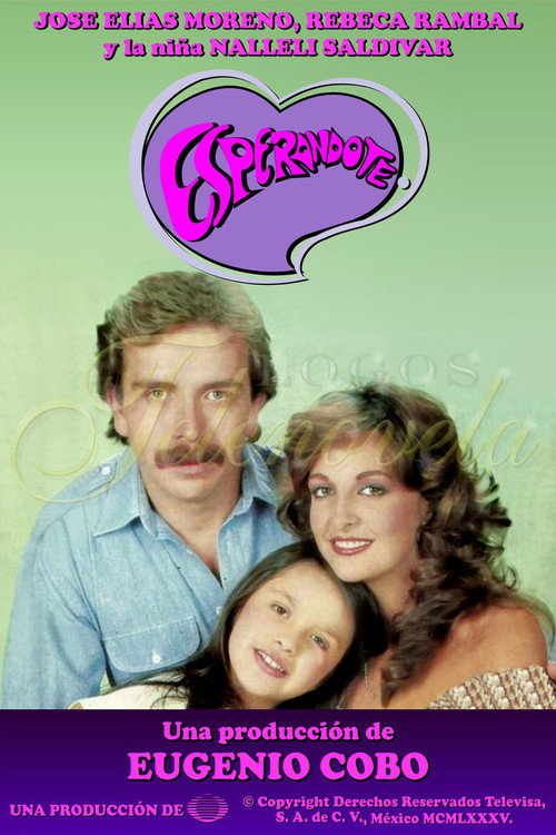 Series poster for Esperándote (1985)