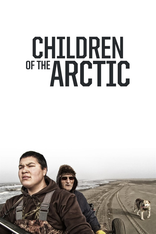 Movie poster for Children of the Arctic (2014)