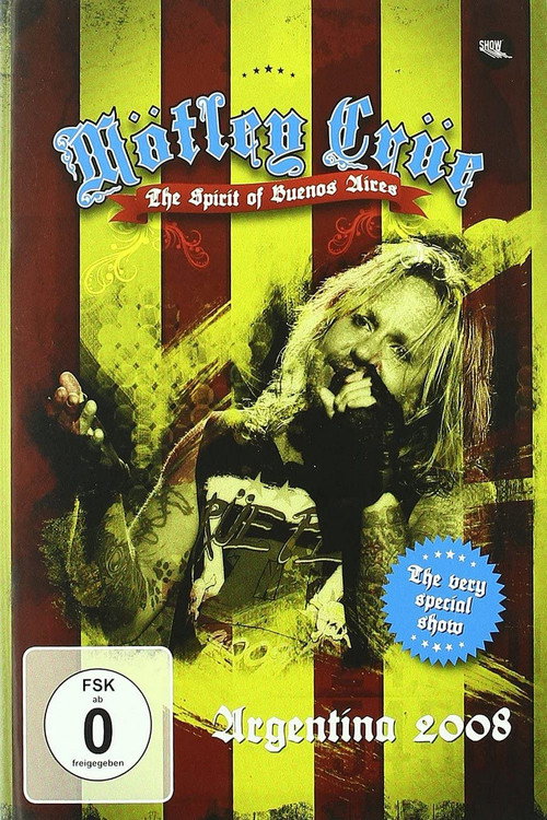 Movie poster for Mötley Crüe ‎| The Spirit Of Buenos Aires (2009)
