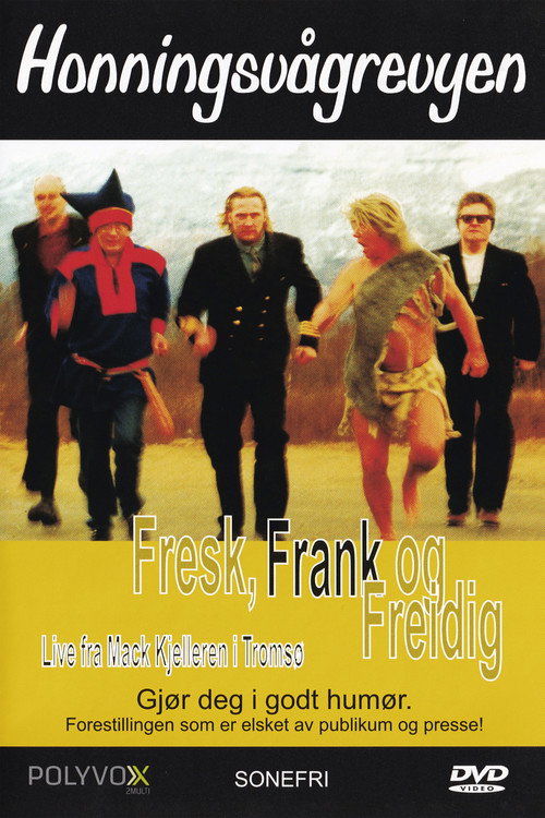 Movie poster for Honningsvågrevyen: Fresk, Frank og Freidig (2001)
