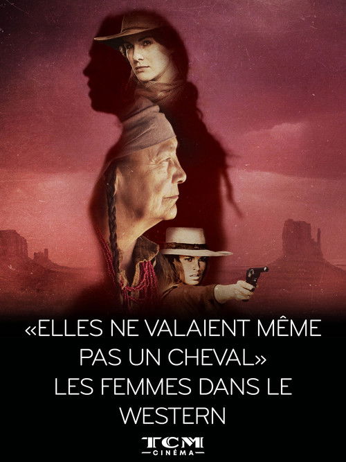 Movie poster for "Elles ne valaient même pas un cheval" - Les femmes dans le western (2023)